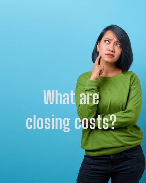 Closing Costs Explained
