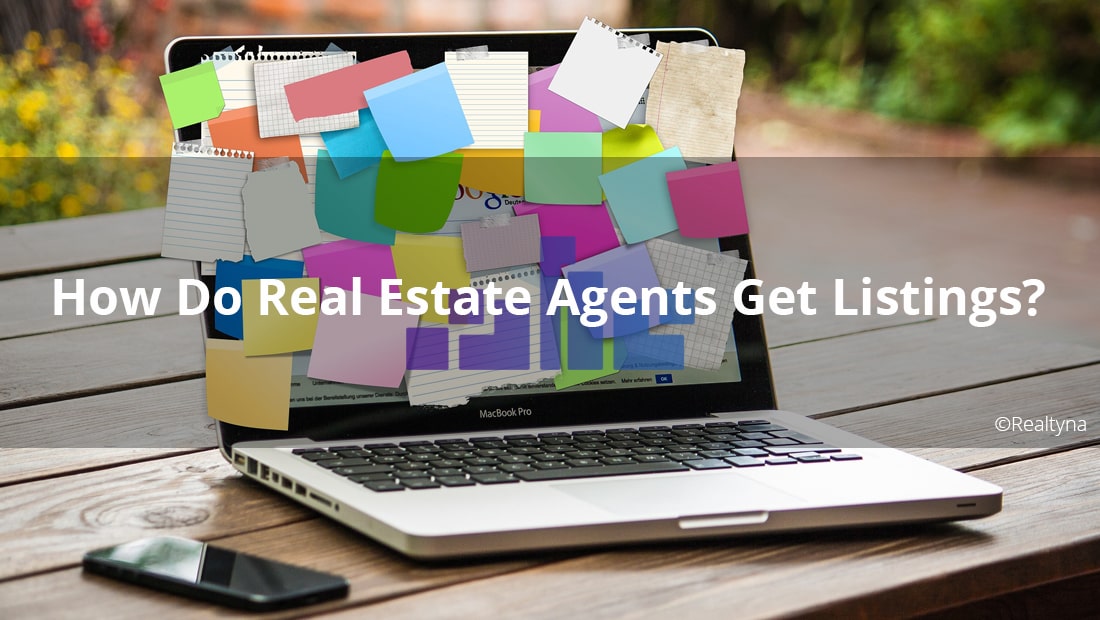 How Do Real Estate Agents Get Listings?