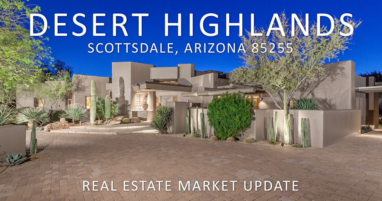 Desert Highlands 85255 Real Estate Market Update 10/22