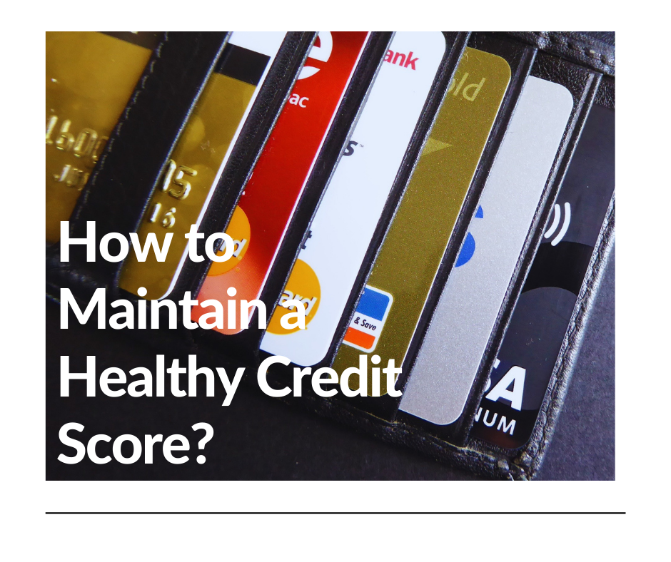 How_to_Maintain_a_Healthy_Credit_Score_(1).png