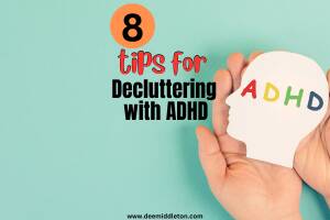 Decluttering_with_ADHD_(300_x_200_px).png