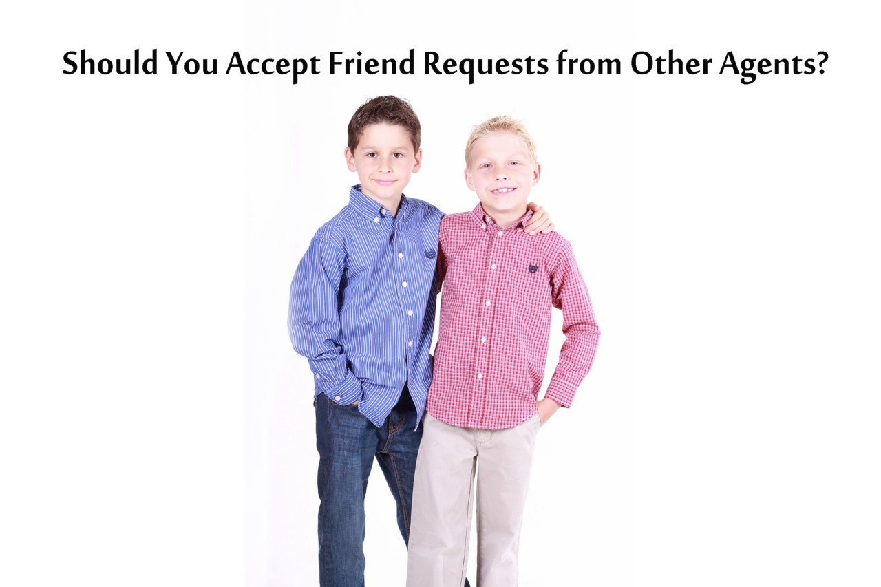 Should You Accept Friend Requests from Other Real Estat