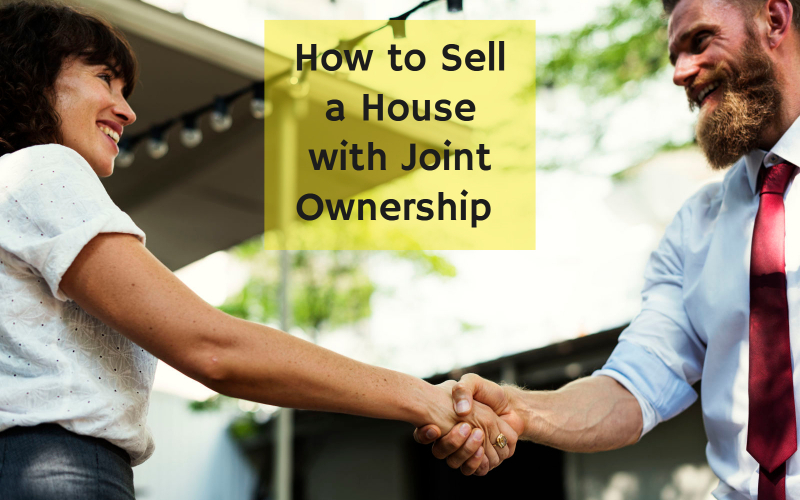 How to Sell a House with Joint Ownership
