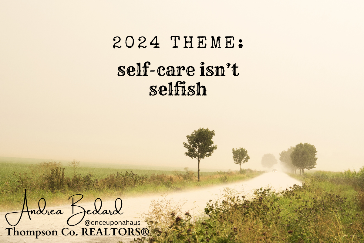 My Theme For 2024 Self Care Isn T Selfish   2024 Theme 