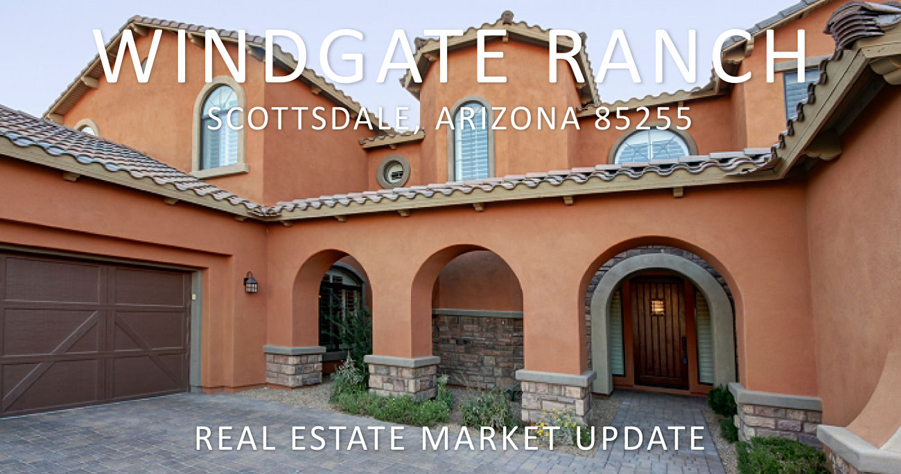 Windgate Ranch 85255 Real Estate Market Update07/01/19
