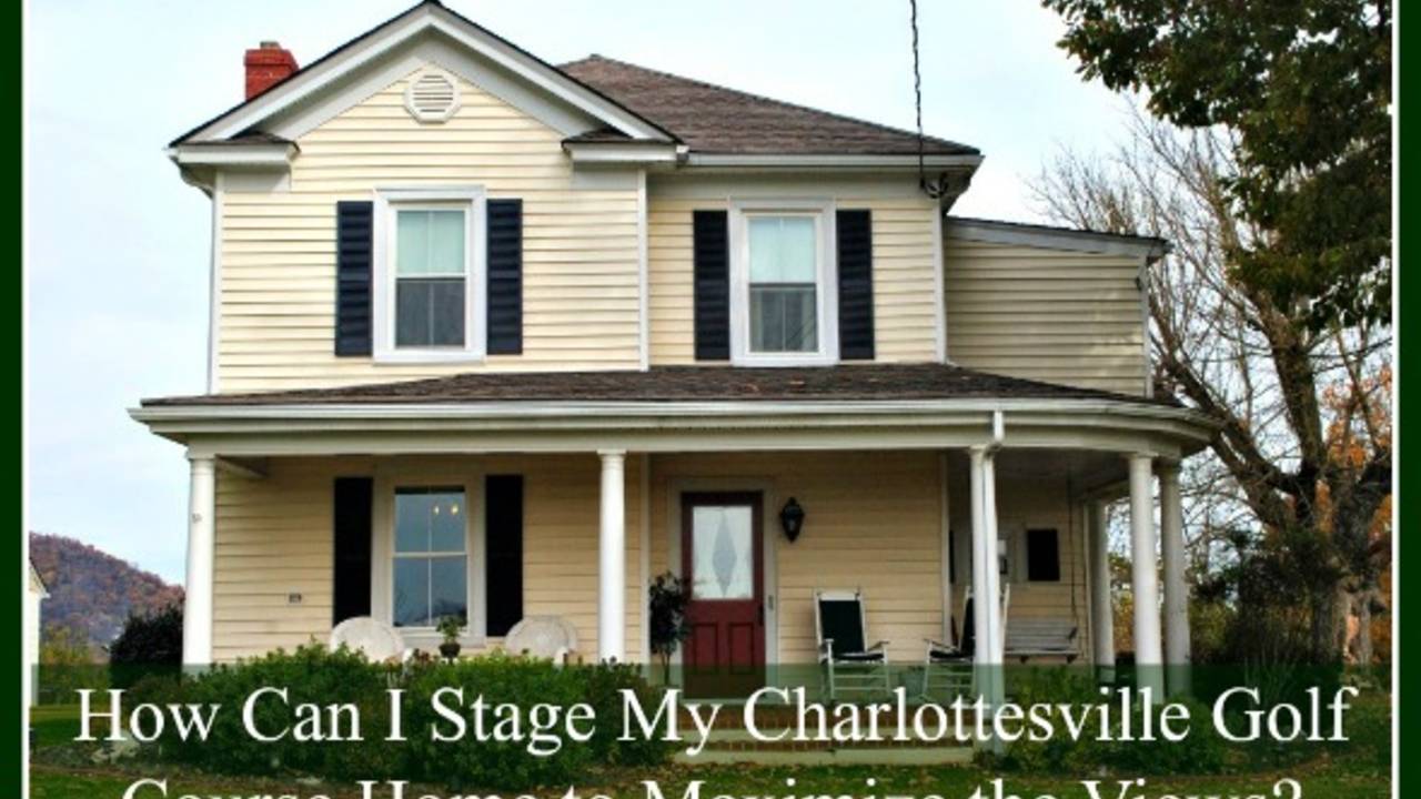 How to Stage My Charlottesville Golf Course Home