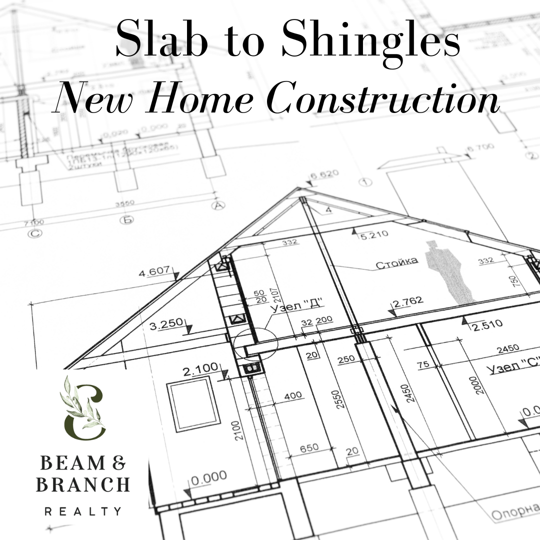 Slab to Shingles Series New Home Construction