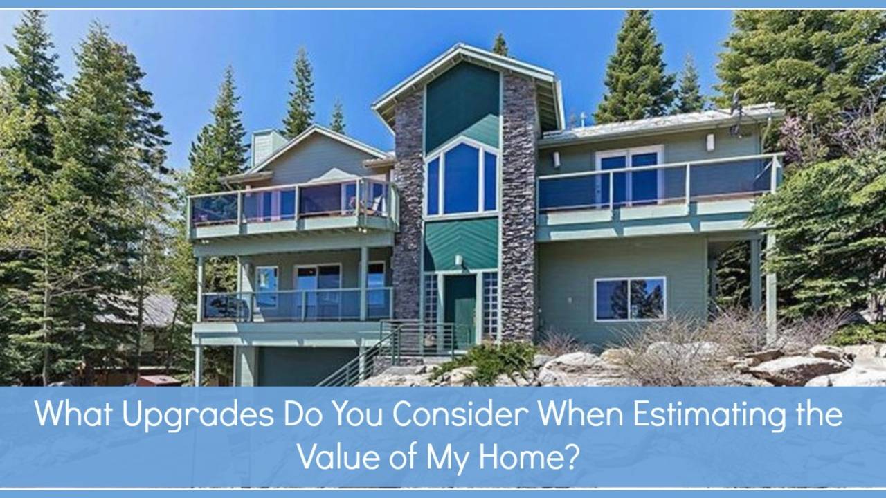 What_Upgrades_Do_You_Consider_When_Estimating_the_Value_of_My_Home-feature.jpg