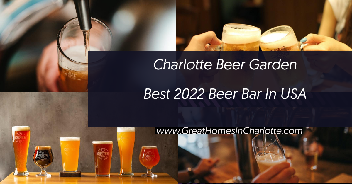 Charlotte Beer Garden Named 2022 1 Beer Bar In USA