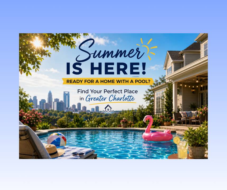 Summer_Is_Here_Ready_For_A_Charlotte_Home_With_A_Pool.png