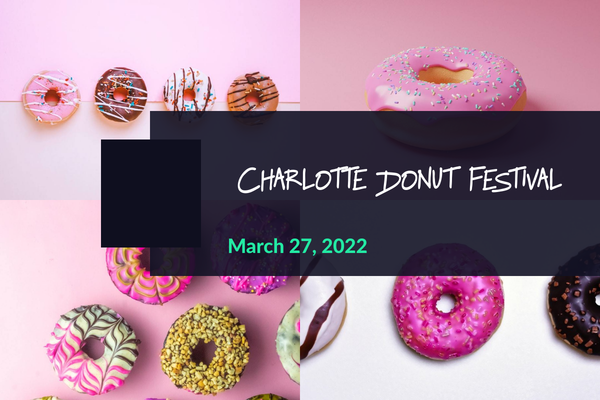 Sweet News From Charlotte CLT Donut Festival Returns