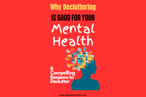 The Mental Health Benefits of Decluttering