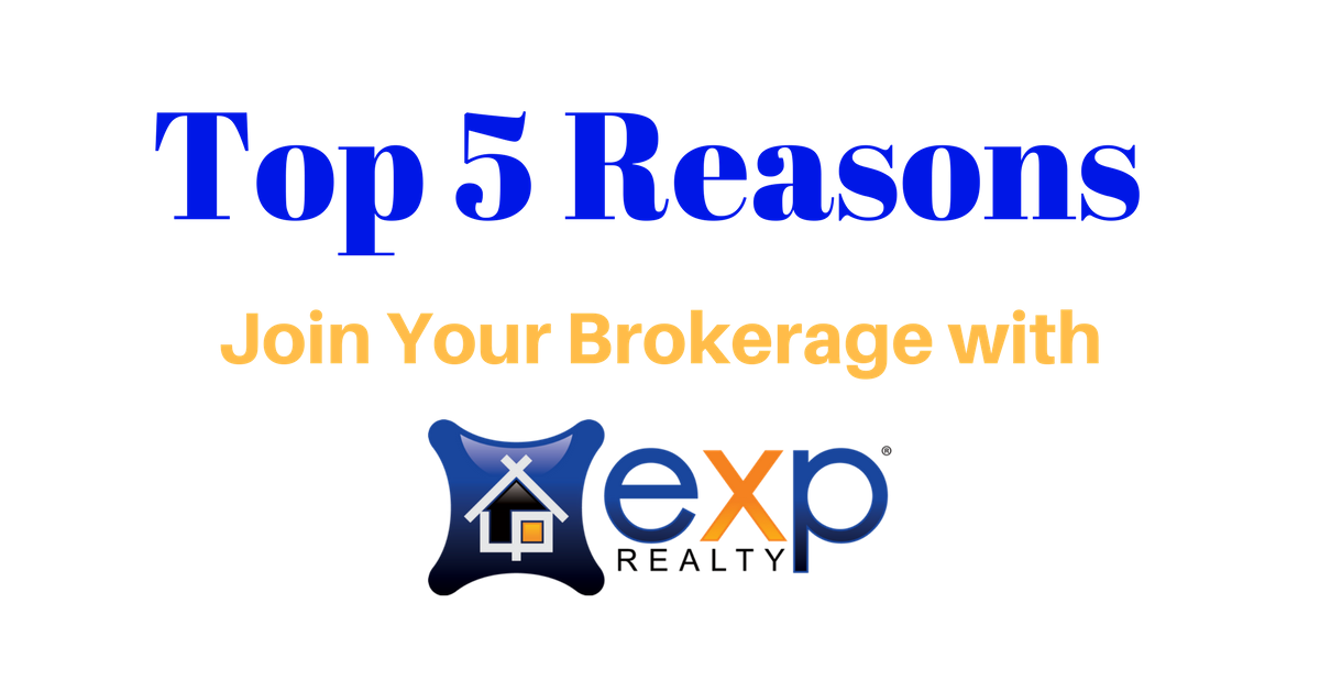 Top 5 Benefits Joining Your Brokerage with eXp Realt