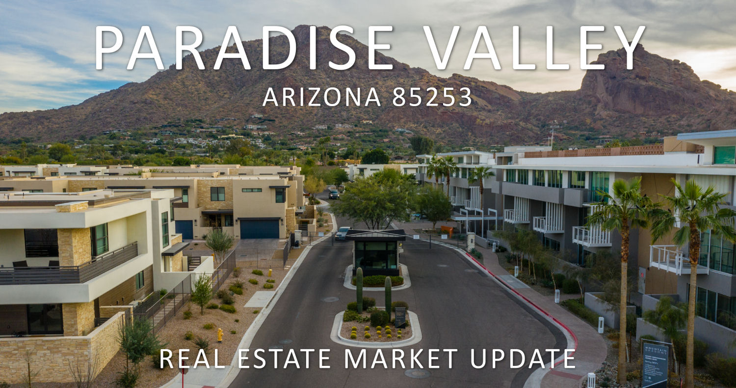 Paradise Valley 85253 Real Estate Market Update 02/01