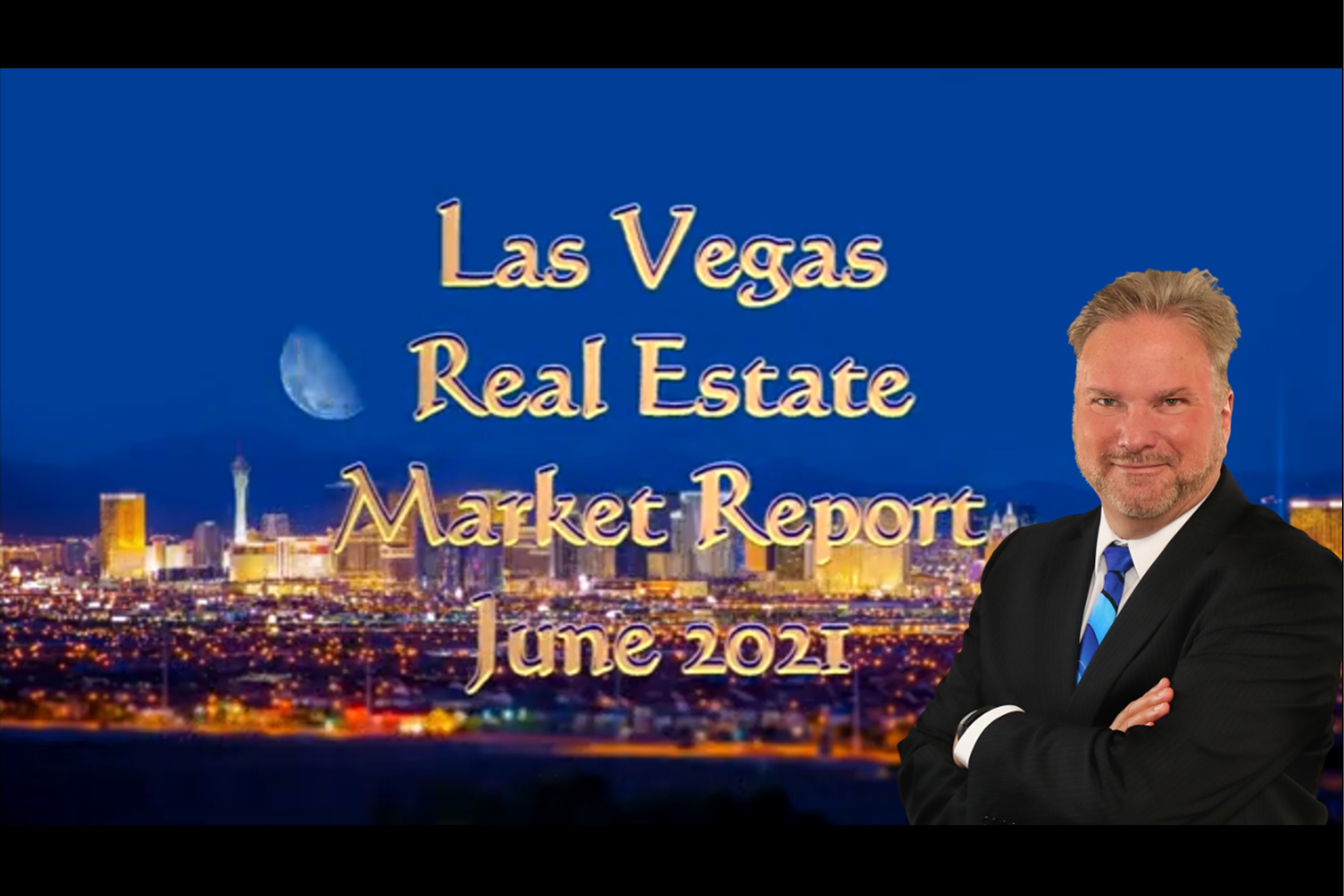 Las Vegas Real Estate Market Report June 2021