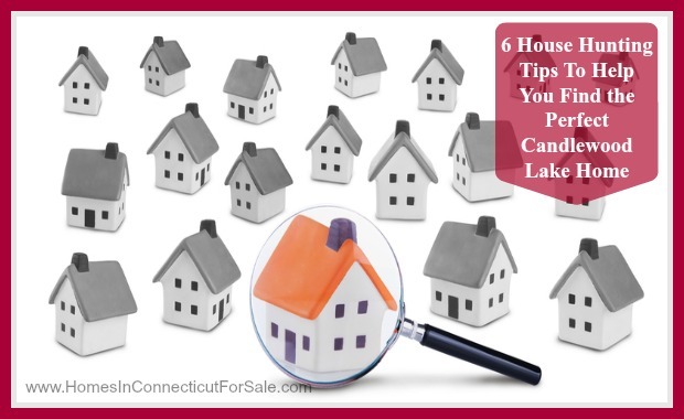 These 6 house hunting tips will give you the best selection of Candlewood Lake homes available.