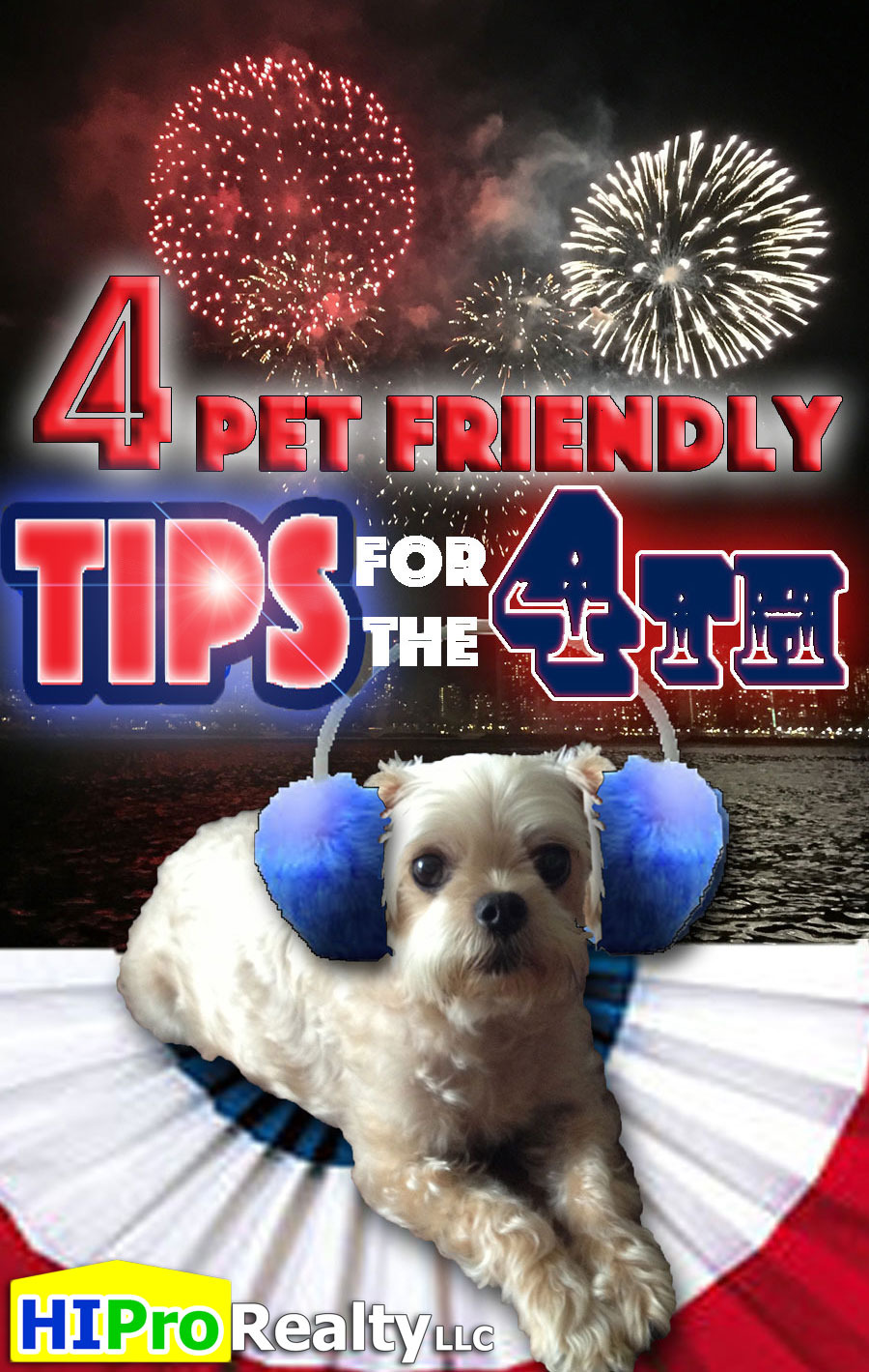 Four PET FRIENDLY Tips for a Happy 4th of July